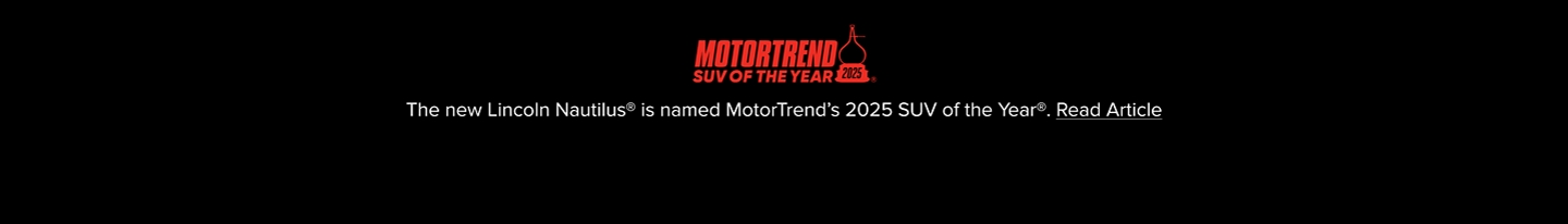 SUV del año 2025 de MotorTrend. La nueva Lincoln Nautilus es nombrada una de las​​​​​​​ SUV del Año 2025 por MotorTrend. Leer artículo.